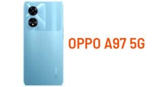 Read more about the article जानिए Oppo A97 5G का Price और Specification