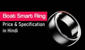 Read more about the article Boat Smart Ring: लॉन्च हुई Boat की स्मार्ट रिंग, अब डेली एक्टिविटी ट्रैक करने के लिए नहीं पड़ेगी स्मार्टवॉच या स्मार्टबैंड की जरूरत!