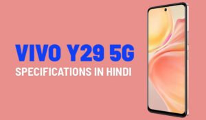 Read more about the article Vivo Y29 5G: बजट सेगमेंट में लॉन्च हो रहा वीवो का नया स्मार्टफोन, 8GB रैम के साथ मिलेगी 256GB स्टोरेज