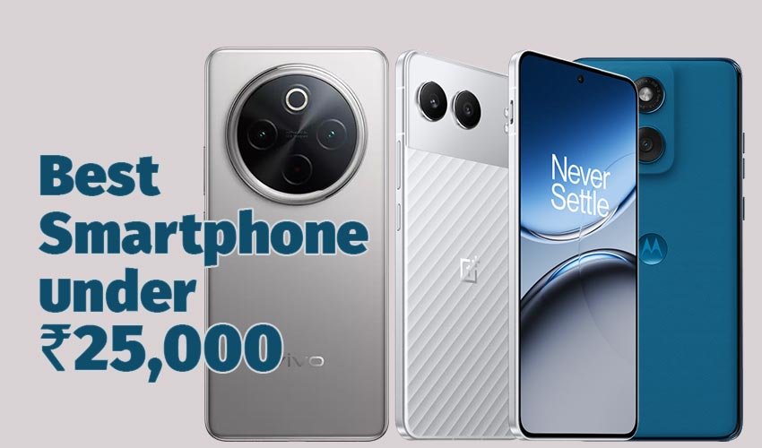 Best smartphone under 25,000