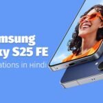 Samsung Galaxy S25 FE: भारत में लॉन्च होने से पहले देखें Galaxy S25 FE की सभी डिटेल