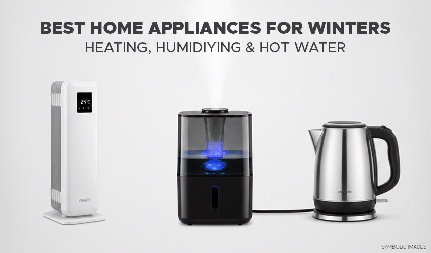 You are currently viewing ये हैं Top 10 Home Appliances, जो कड़कड़ाती ठंड से आपको दिलाएंगे छुटकारा | Top 10 Best Home Appliances for Winter 2026