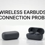 Wireless Earbuds बार-बार डिस्कनेक्ट होने की समस्या कैसे ठीक करें?