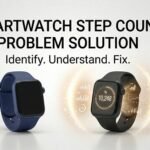 Smartwatch में Step Count सही न दिखने की समस्या कैसे ठीक करें? Easy Fix Guide